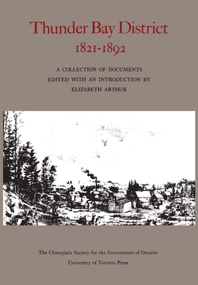 Thunder Bay District, 1821 - 1892 1442651482 Book Cover