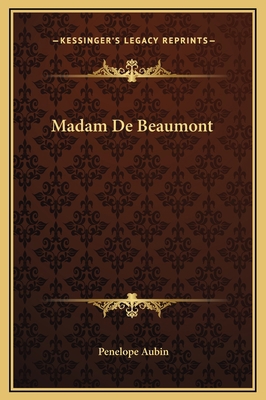 Madam De Beaumont 1169203833 Book Cover