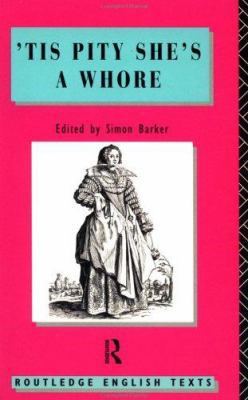 'Tis Pity She's A Whore: John Ford 0415049474 Book Cover