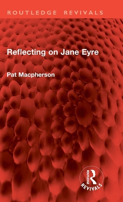 Reflecting on Jane Eyre 1032888555 Book Cover