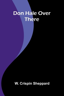 Don Hale Over There 9369059148 Book Cover