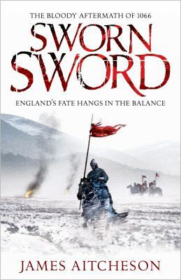 Sworn Sword: The Bloody Aftermath of 1066 - Eng... 1848093241 Book Cover