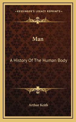 Man: A History Of The Human Body 116384733X Book Cover