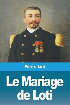 Le Mariage de Loti [French] 2917260882 Book Cover