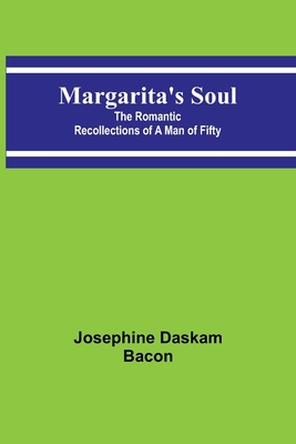 Margarita's Soul: The Romantic Recollections of... 9356786526 Book Cover