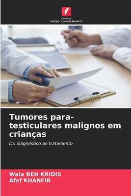 Tumores para-testiculares malignos em crianças [Portuguese] 6207192753 Book Cover