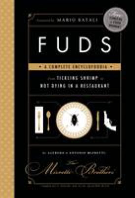 Fuds: A Complete Encyclofoodia from Tickling Sh... 1620403145 Book Cover