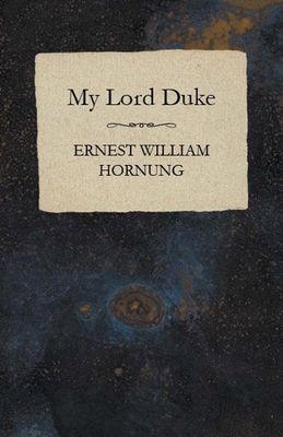 My Lord Duke 1473322081 Book Cover