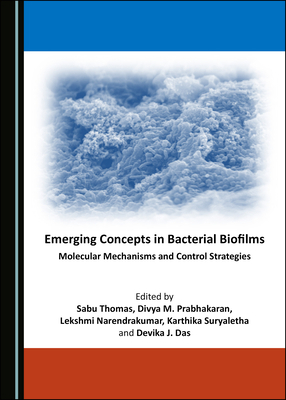 Emerging Concepts in Bacterial Biofilms: Molecu... 1527542610 Book Cover