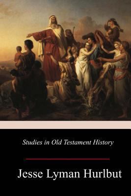 Studies in Old Testament History 1979169454 Book Cover