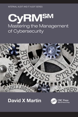 CyRM: Mastering the Management of Cybersecurity 0367757850 Book Cover