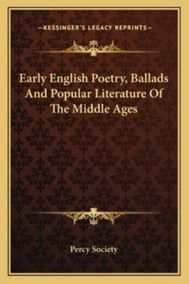 Early English Poetry, Ballads And Popular Liter... 1163291668 Book Cover