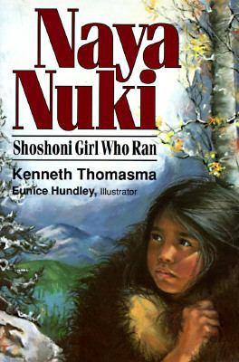Naya Nuki: Shoshoni Girl Who Ran 0801088682 Book Cover