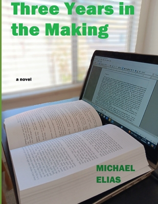 Three Years in the Making B0D4LSPQF8 Book Cover