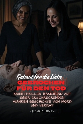 Gebaut für die Liebe, gebrochen für den Tod: Kr... [German] B0FMDW33B9 Book Cover