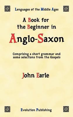 Book for the Beginner in Anglo-Saxon 1889758698 Book Cover