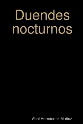 Duendes nocturnos [Spanish] 1312689757 Book Cover
