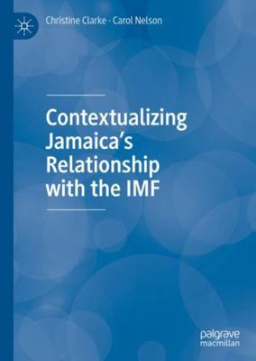 Contextualizing Jamaica's Relationship with the... 303044662X Book Cover