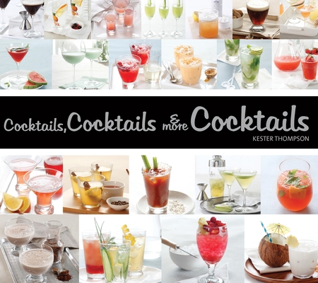 Cocktails, Cocktails & More Cocktails 1623540364 Book Cover