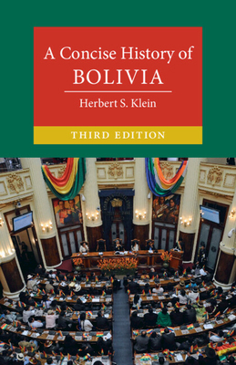 A Concise History of Bolivia 1108948898 Book Cover