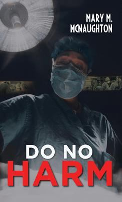 Do No Harm 1970072059 Book Cover