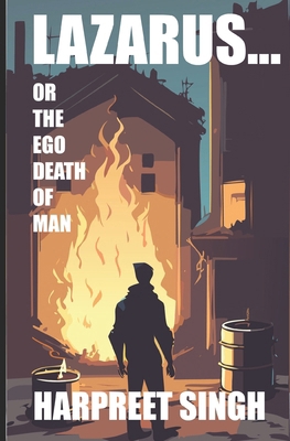Lazarus...: Or The Ego Death of Man B0DZ6RTMZX Book Cover