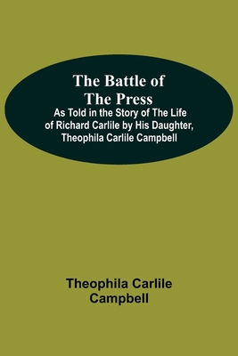 The Battle Of The Press; As Told In The Story O... 9354593674 Book Cover