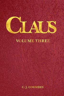 Claus: A Christmas Incarnation B4 098222138X Book Cover