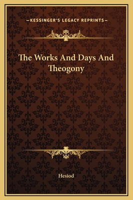 The Works And Days And Theogony 1169203639 Book Cover