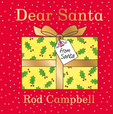Dear Santa: A Lift-The-Flap Christmas Favourite... 1529050715 Book Cover