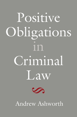 Positive Obligations in Criminal Law 1849465053 Book Cover