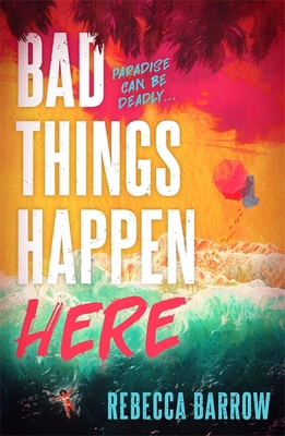 BAD THINGS HAPPEN HERE 1471411249 Book Cover