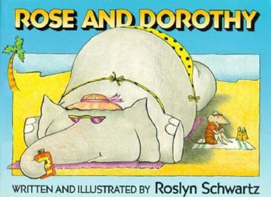 Rose and Dorothy 1550740652 Book Cover