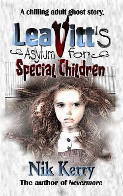 Leavitt's Asylum for Special Children 1946874051 Book Cover