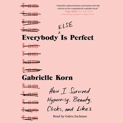 Everybody (Else) Is Perfect: How I Survived Hyp... 1797107828 Book Cover
