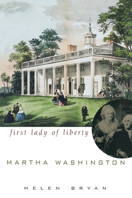 Martha Washington: First Lady of Liberty B0FQJ8MZKN Book Cover