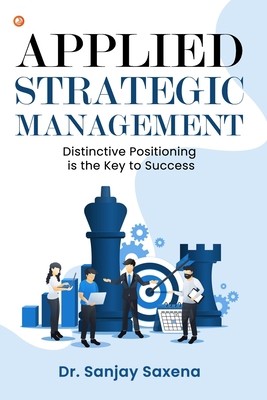 Applied Strategic Management: Distinctive Posit... 9356212481 Book Cover