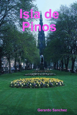Isla de Pinos [Spanish] 1678129941 Book Cover