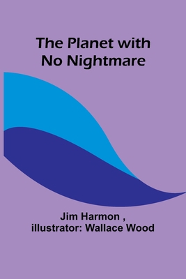 The Planet with No Nightmare 9357914463 Book Cover