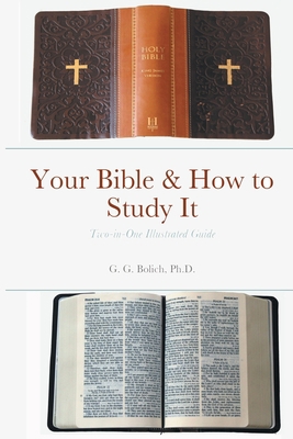 Your Bible & How to Study It 1716677491 Book Cover