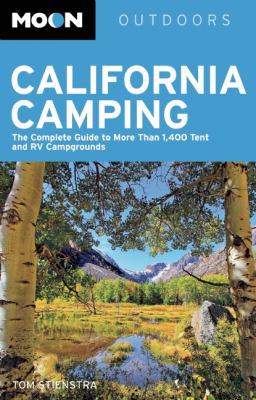 Moon California Camping: The Complete Guide to ... 1612382924 Book Cover
