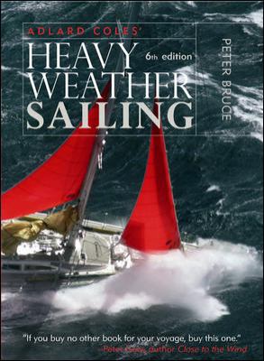 Adlard Coles' Heavy Weather Sailing 0071592903 Book Cover