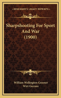 Sharpshooting For Sport And War (1900) 1164984020 Book Cover