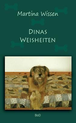 Dinas Weisheiten [German] 3743177102 Book Cover