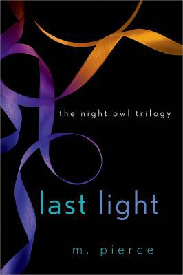 Last Light: The Night Owl Trilogy 1250058368 Book Cover