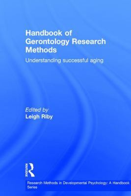 Handbook of Gerontology Research Methods: Under... 1138779032 Book Cover