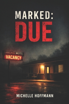 Marked: Due B0GQCFDD8S Book Cover