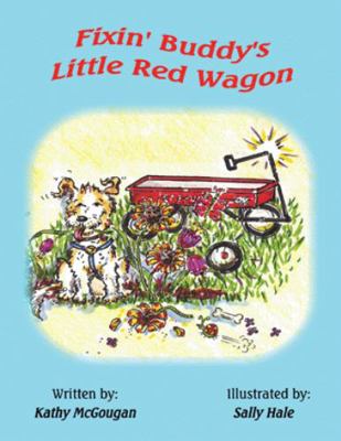 Fixin' Buddy's Little Red Wagon 142518975X Book Cover