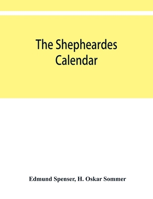 The shepheardes calendar; the original edition ... 9353950465 Book Cover