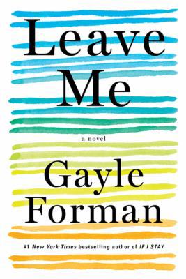 Leave Me: A Novel 1443449954 Book Cover